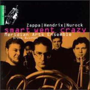 Meridian Arts Ensemble - Smart Went Crazy  CD